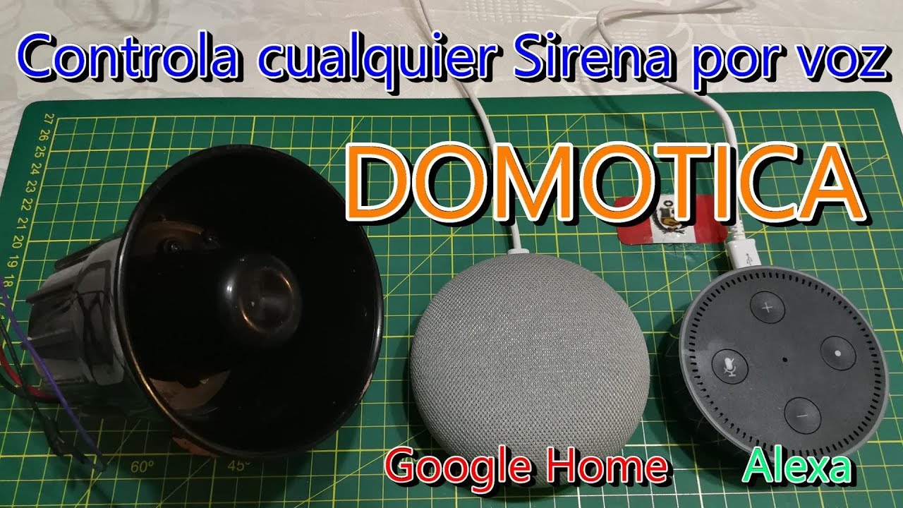 DOMOTICA - Controla cualquier Sirena por Voz con Google Home y Amazon Alexa