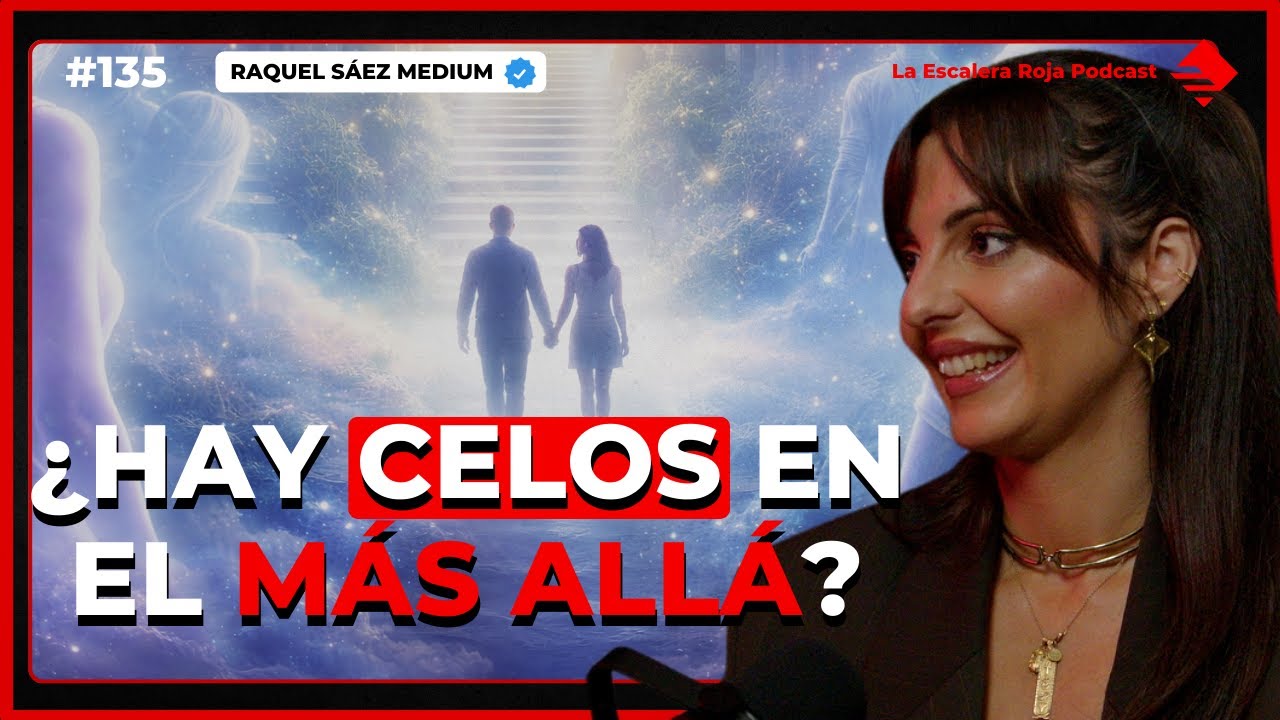 EP135| ABRAZANDO EL MÁS ALLÁ CON RAQUEL SAEZ: CELOS EN EL MÁS ALLÁ, Y PRESENTACIÓN DE SU NUEVO LIBRO