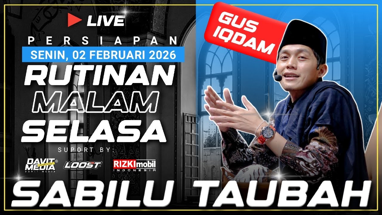 🔴 [LIVE] PERSIAPAN RUTINAN ‼️ MALAM SELASA DI MAJELIS SABILU TAUBAH 02/02/2026 