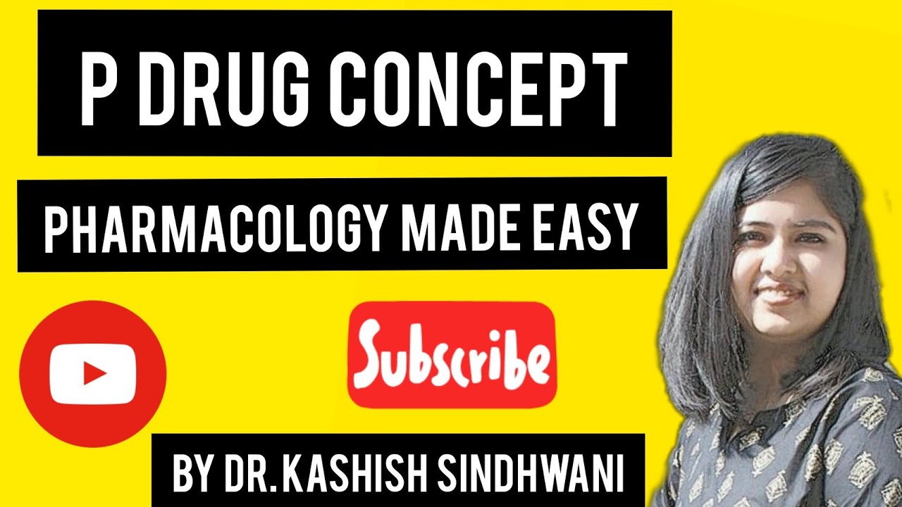 P DRUG CONCEPT |P DRUGS| ESSENTIAL DRUG |PHARMACOLOGY LECTURE|BASIC CONCEPTS |BPT|BDS|MBBS |NURSING
