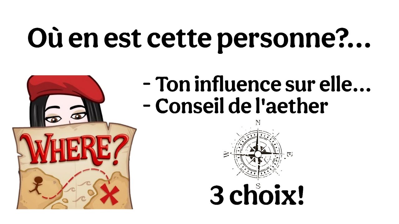 Où en est cette personne ?... 3 choix #guidance #tiragechoix #direction