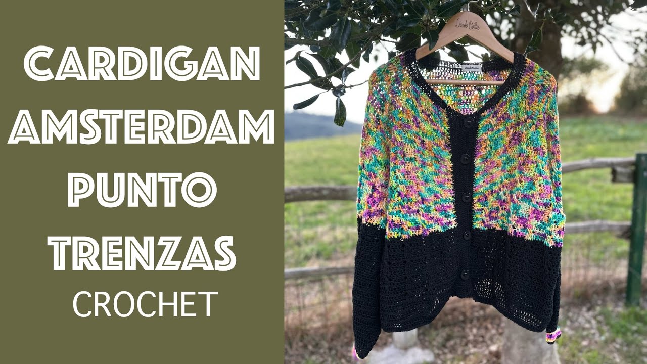 CARDIGAN CROCHET AMSTERDAM PUNTO TRENZAS PASO A PASO. Ideal para iniciarte con las trenzas #crochet