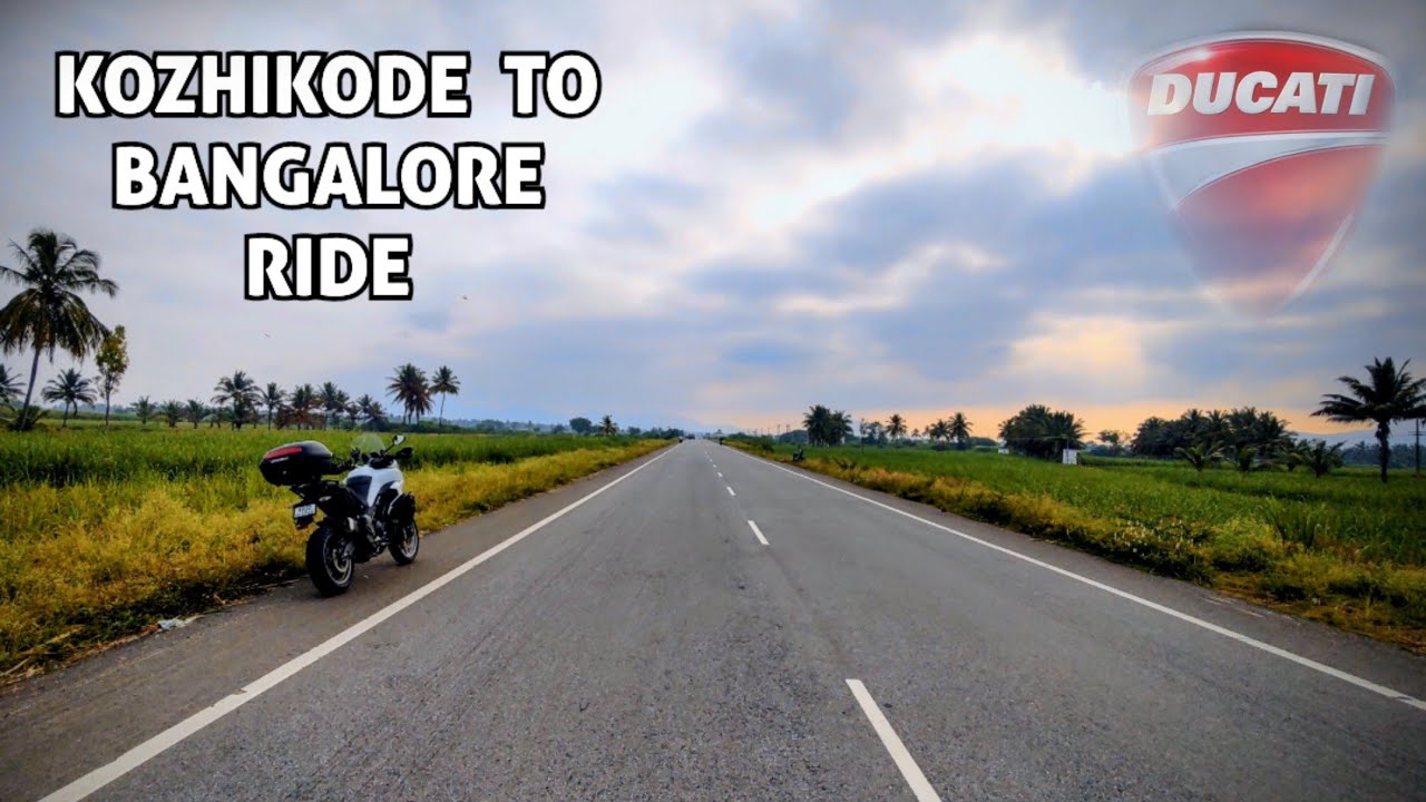 Kozhikode to Bangalore Ride | Ducati multistrada | മലയാളം