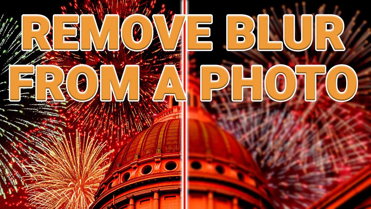 How to Remove Blur from a Photo