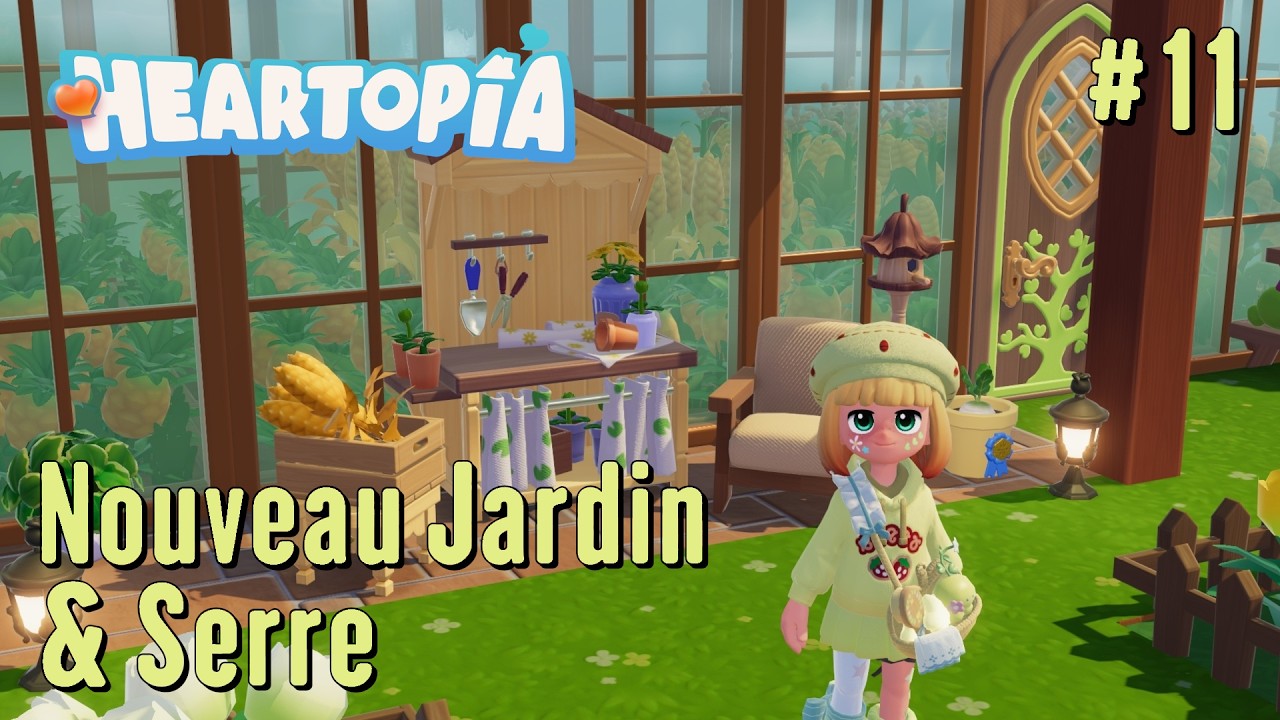 Heartopia - Let's Play #11 - Nouveau Jardin & Serre pour les Cultures !