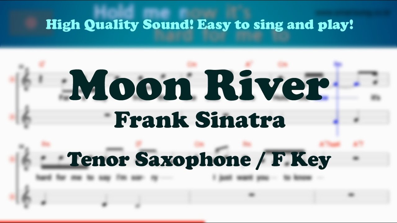 Moon River - Frank Sinatra (Tenor/Soprano Saxophone Sheet Music F Key / Karaoke / Easy Solo Cover)