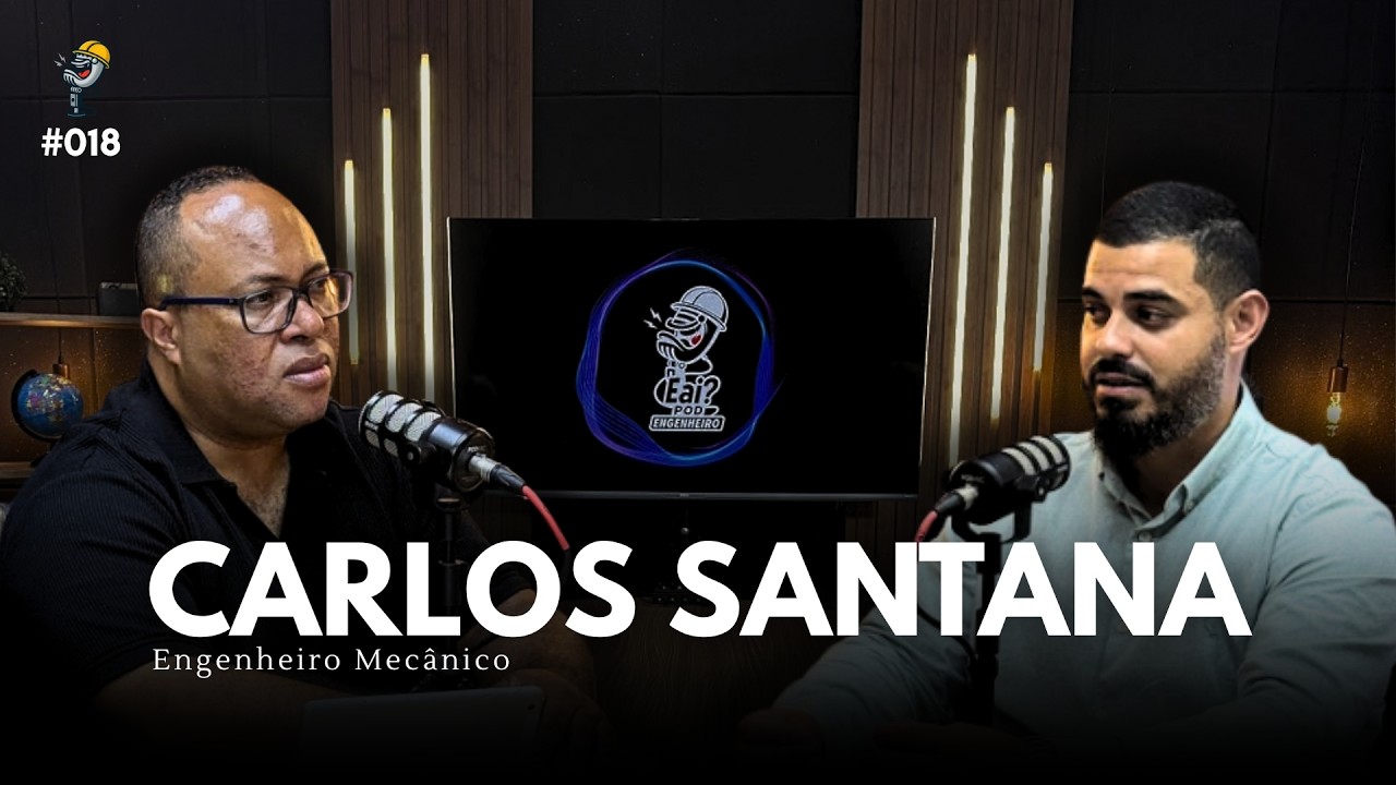 CARLOS SANTANA - Pod Engenheiro #018