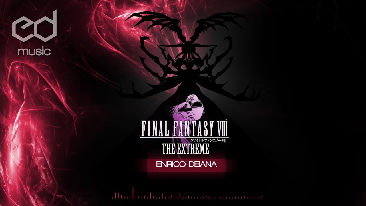 FF8 The Extreme (Final Boss) Music Remake