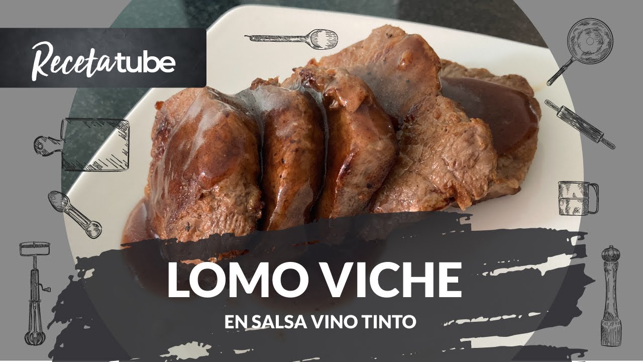 Como Preparar Lomo Viche en Salsa Vino Tinto