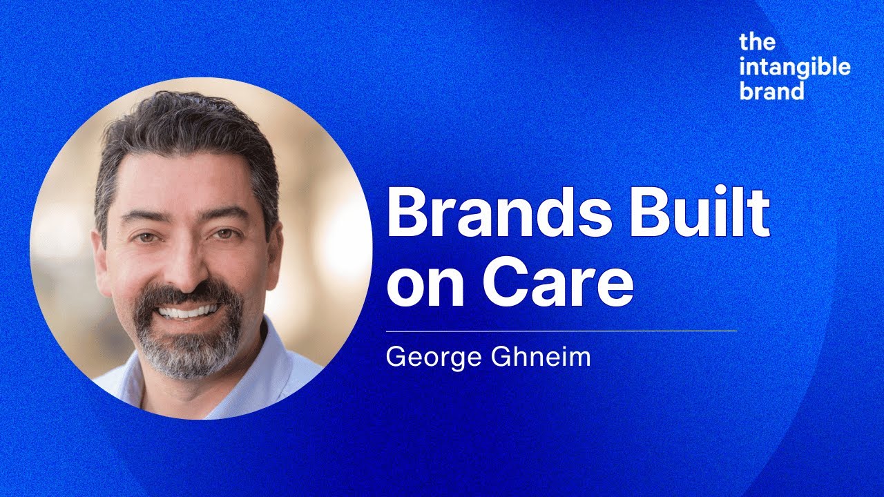 Brands Built on Care | George Ghneim