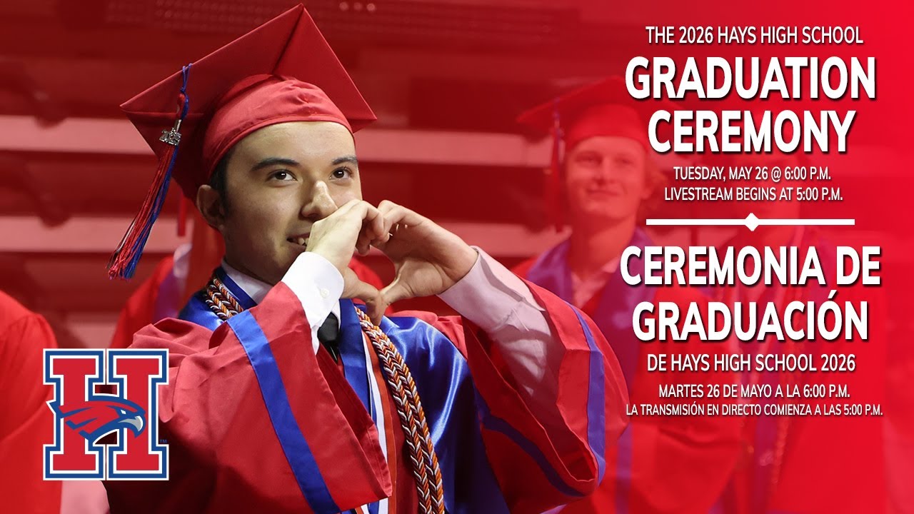The 2026 Hays High School Graduation Ceremony