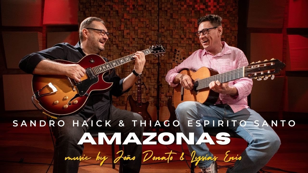 Thiago Espirito Santo & Sandro Haick play Amazonas (João Donato & Lysias Enio)