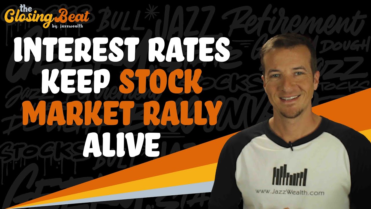 Interest Rates Keep Stock Market Rally Alive
