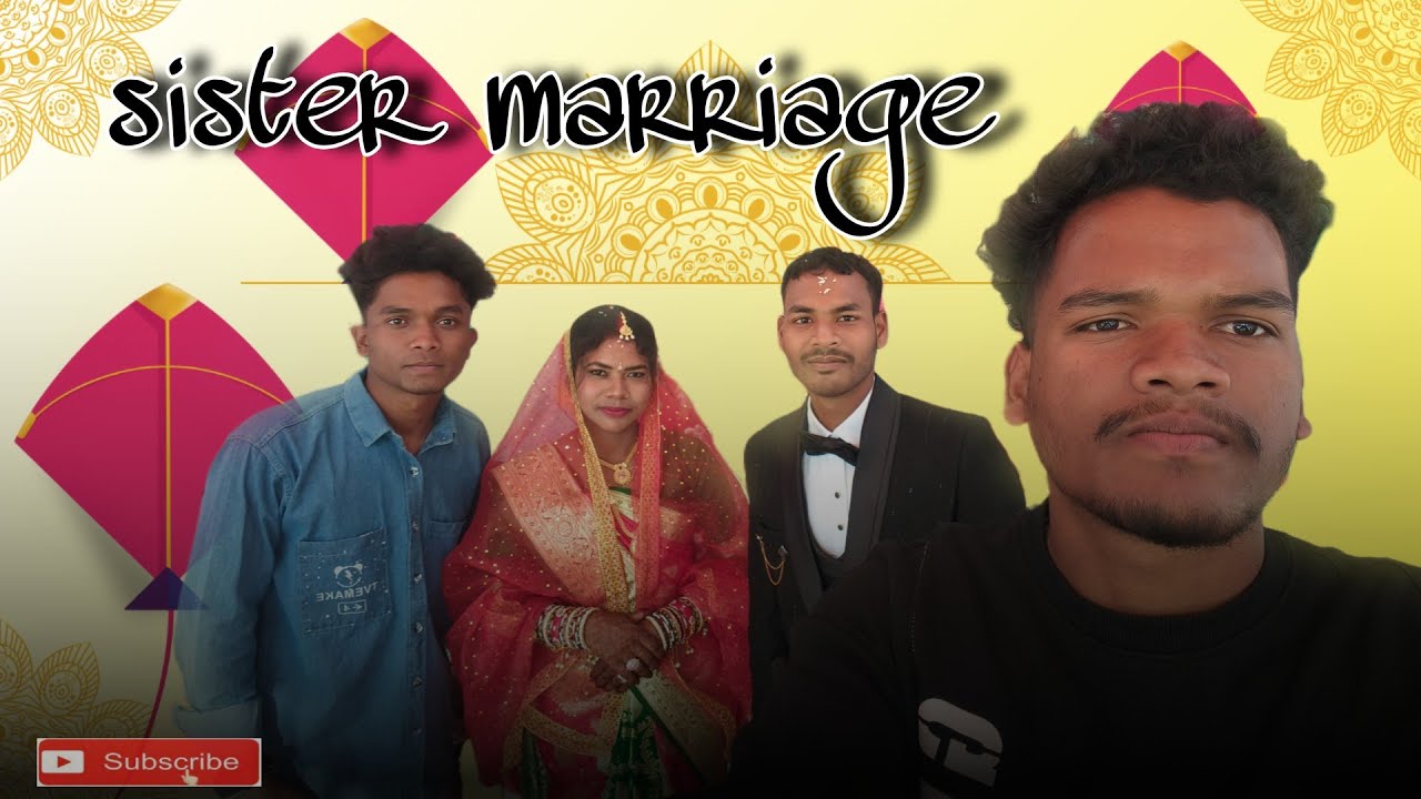 Sister marriage 🎉.