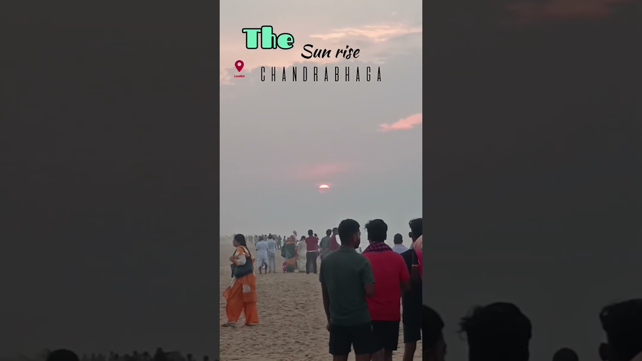 First sun rise 🌅⛅ #viral #puri #sunrise #chandrabhaga #konark #odisha