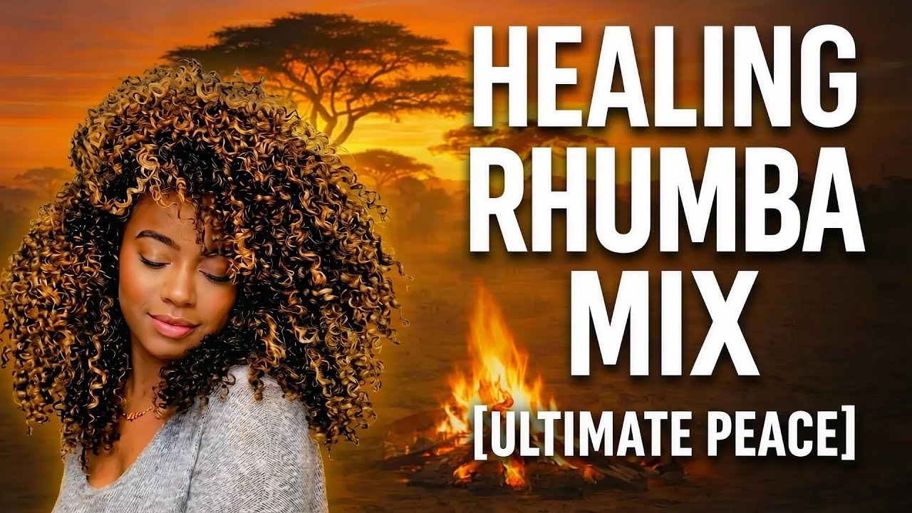 Healing Rhumba mix 2026 | Smooth Congolese Rhumba Mix for Peace & Relaxation