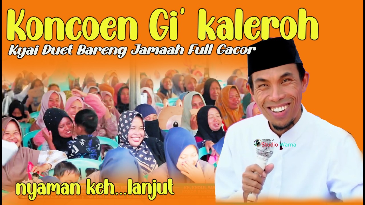 NOROK COK-KONCOEN KEH...🤣🤣 KH KHOLIL YASIN ANYANYI DUET FULL GACOR TERBARU 2026