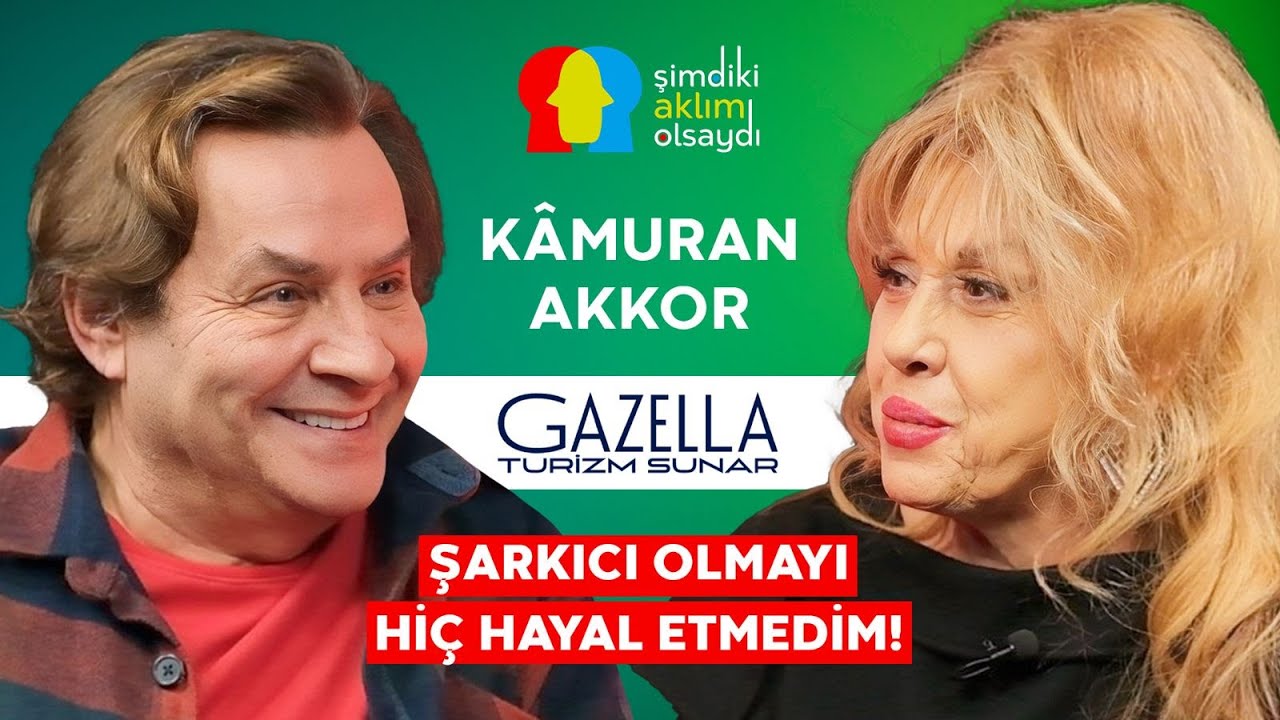KÂMURAN AKKOR ''ABLAM TÜRKİYE'NİN EN GÜZEL SESİYDİ!''