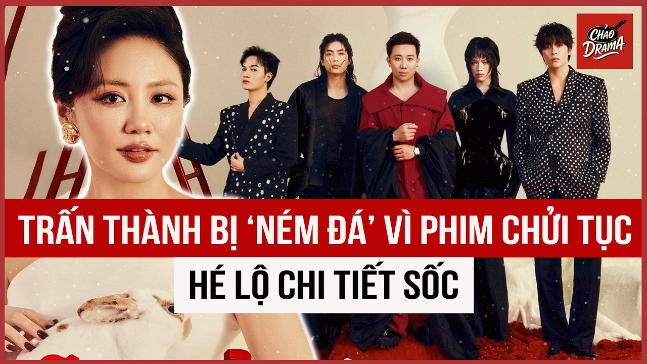 Trấn Thành gây tranh cãi vì phim chửi tục quá nhiều, hé lộ chi tiết sốc