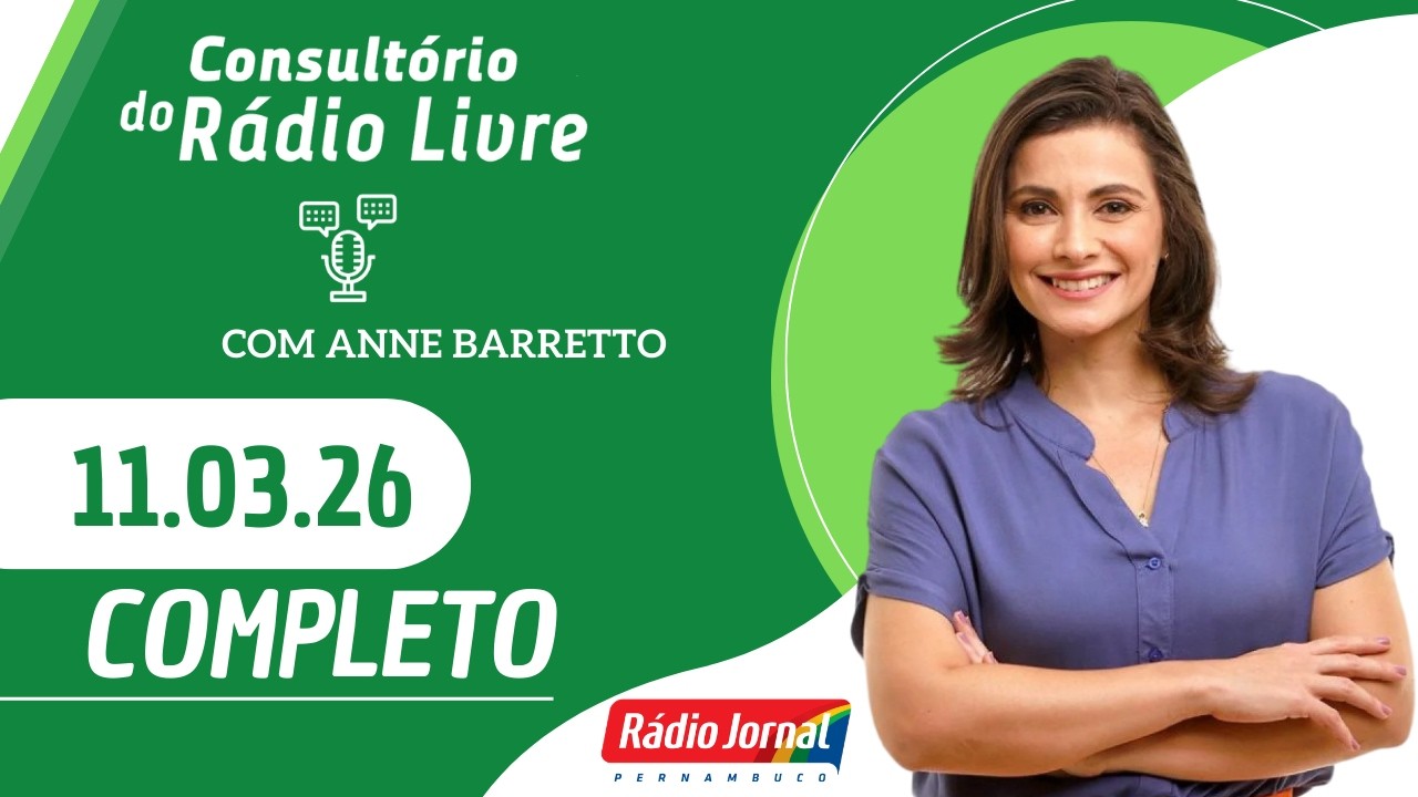 Consultório do Rádio Livre | RÁDIO JORNAL (11.03.26)