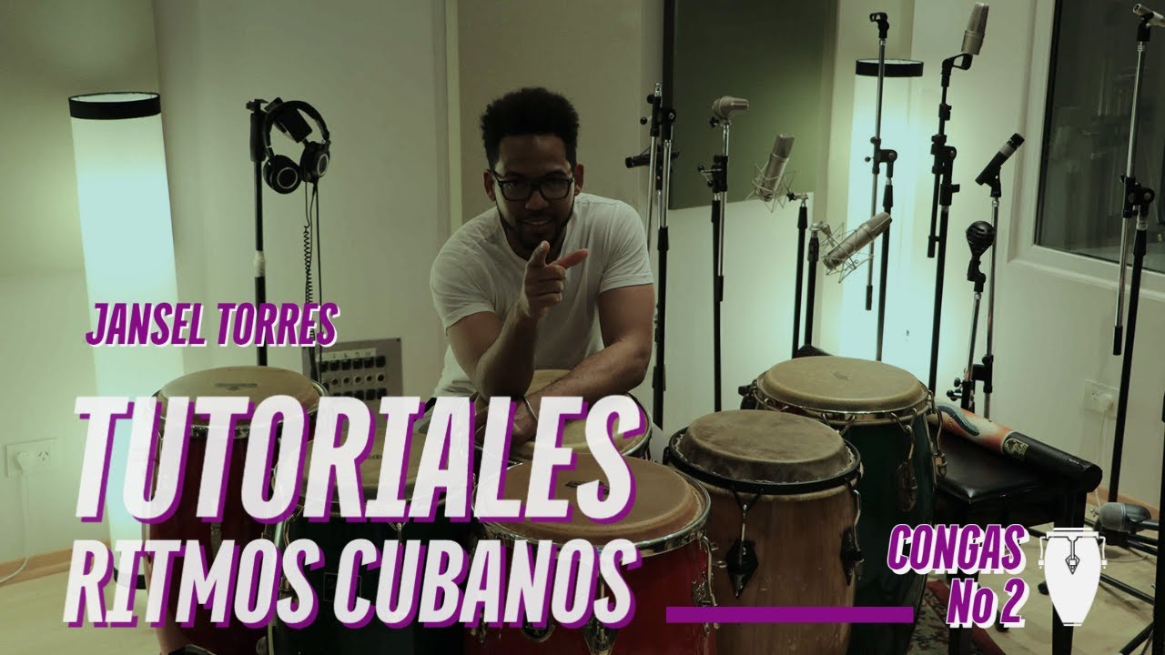 TUTORIAL DE CONGAS #2 [CHACHACHÁ Y DANZÓN]