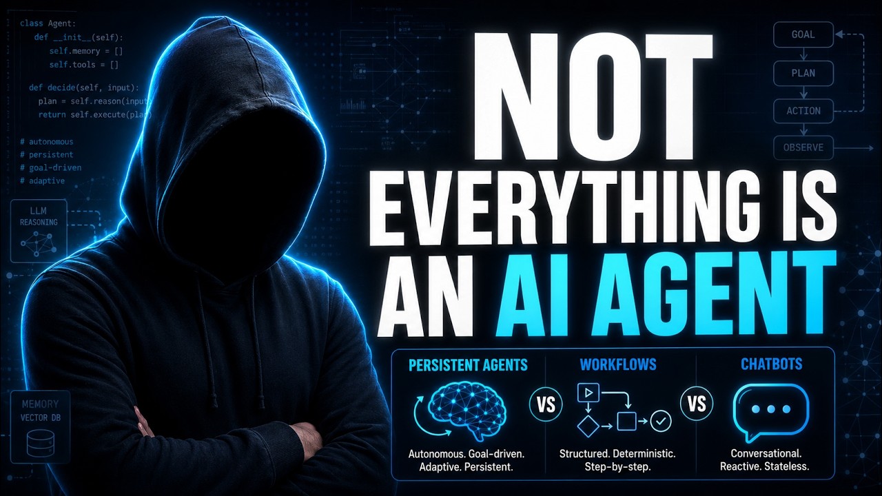 Persistent Agents vs Workflows vs Chatbots &mdash; Stop Calling Everything an AI Agent!