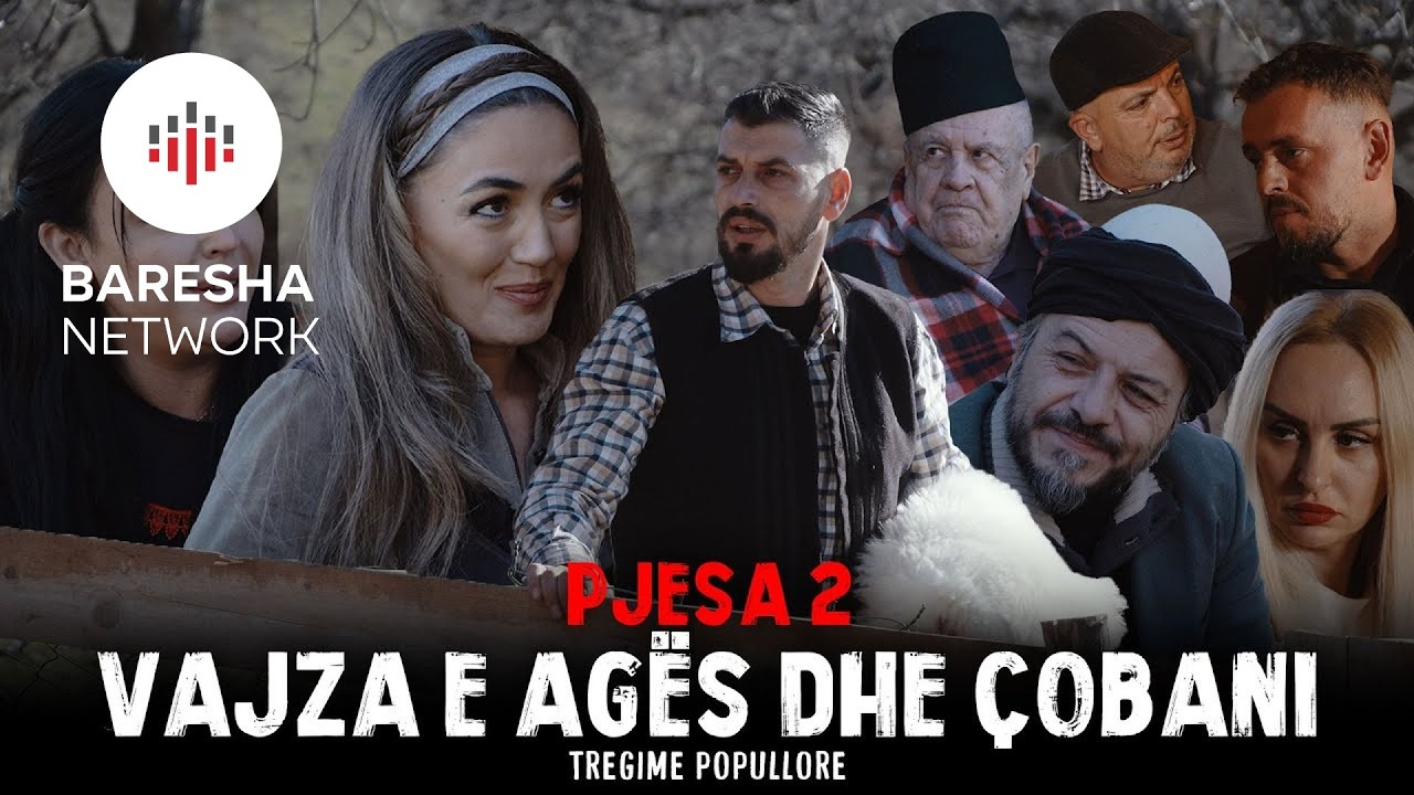 Tregime Popullore - Vajza e Agës dhe Çobani (PJESA 2)