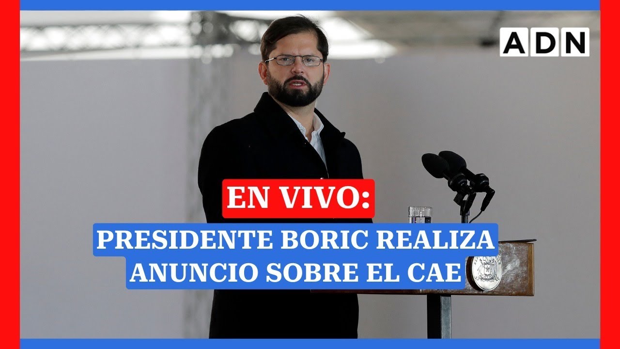 Presidente Boric realiza anuncio sobre el Crédito con Aval del Estado (CAE)