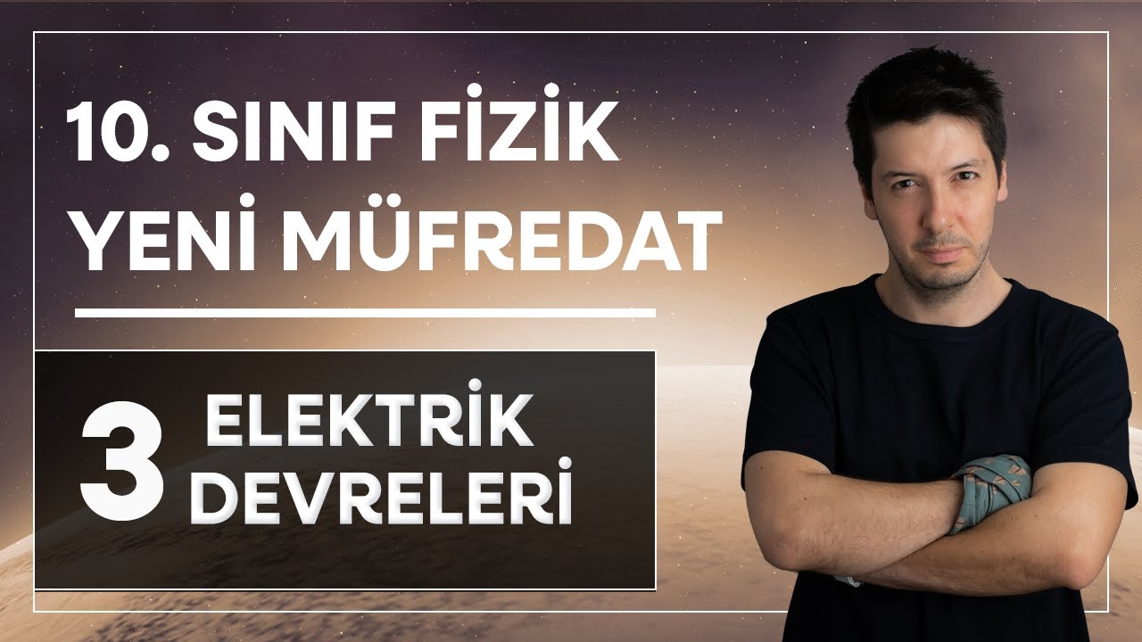 10. Sınıf Yeni Maarif Model Fizik - Elektrik Devreleri 3. Adım / Ohm Yasası Nedir?