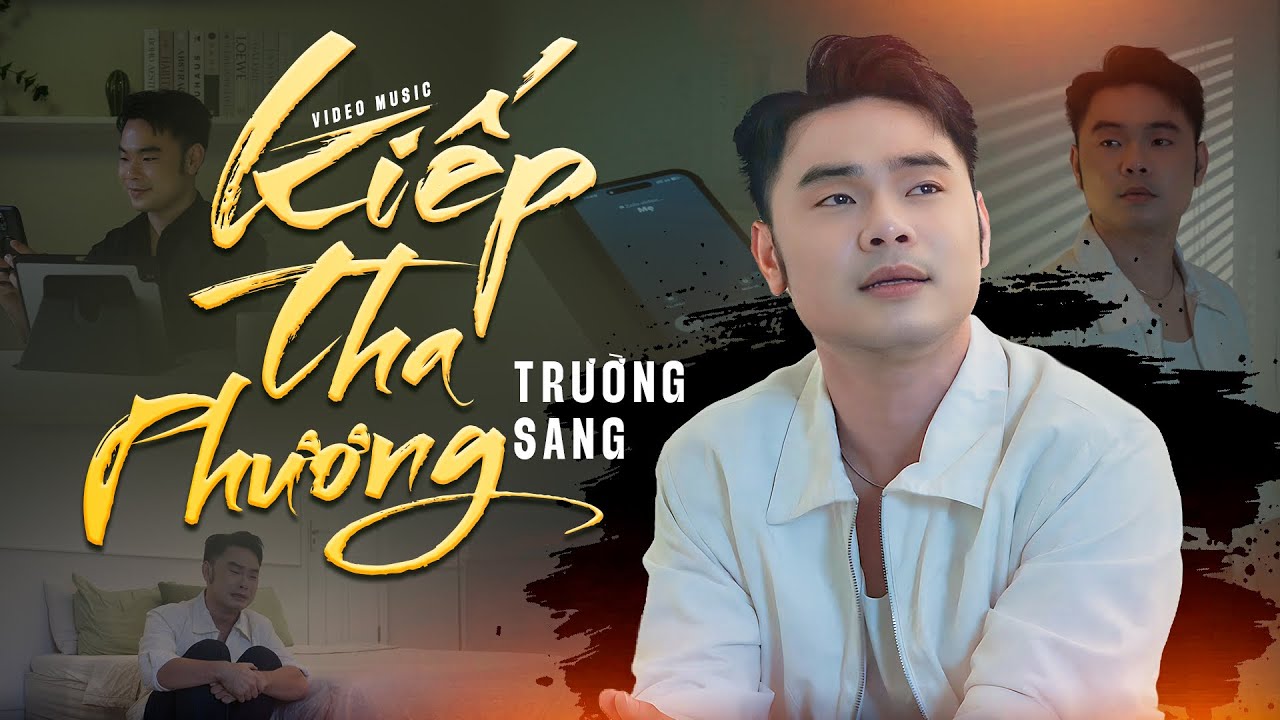 Kiếp Tha Phương (Official MV) - Trường Sang | MV Tết Khiến Triệu Khán Giả Bật Khóc