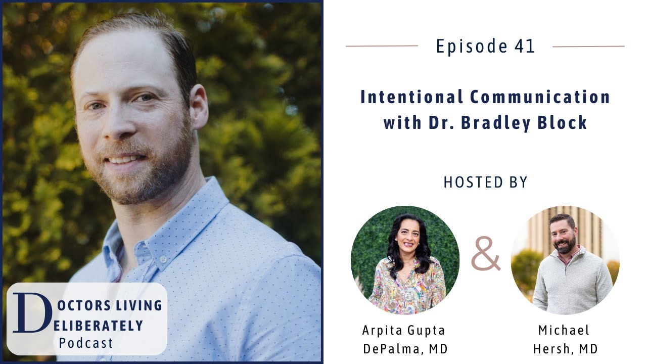 41. Intentional Communication with Dr. Bradley Block