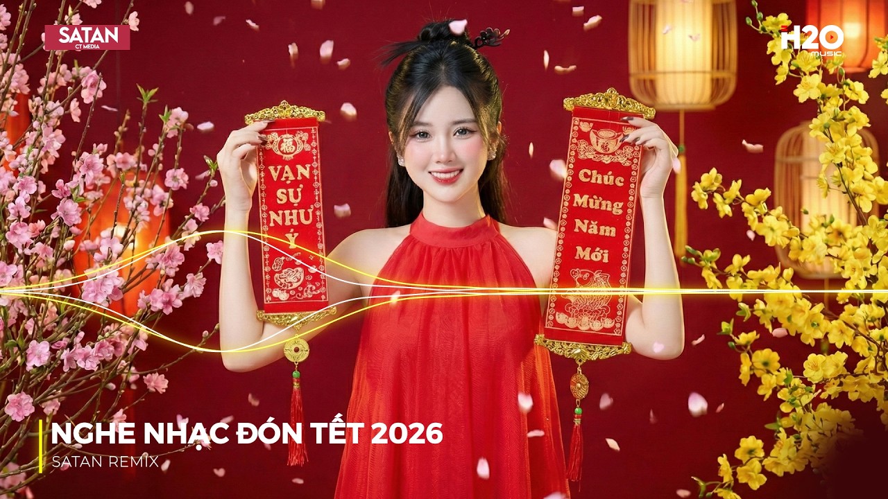 Nhạc Tết 2026 Remix, LK Nhạc Xuân 2026 Remix Hay Nhất Nghe Nhạc Đón Tết ♫ Chào Xuân Bính Ngọ 2026