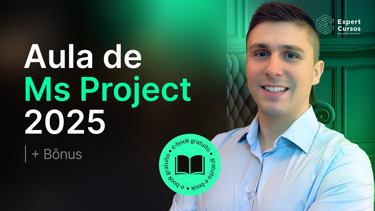 Aula de MS Project 2025 + E-book Gratuito