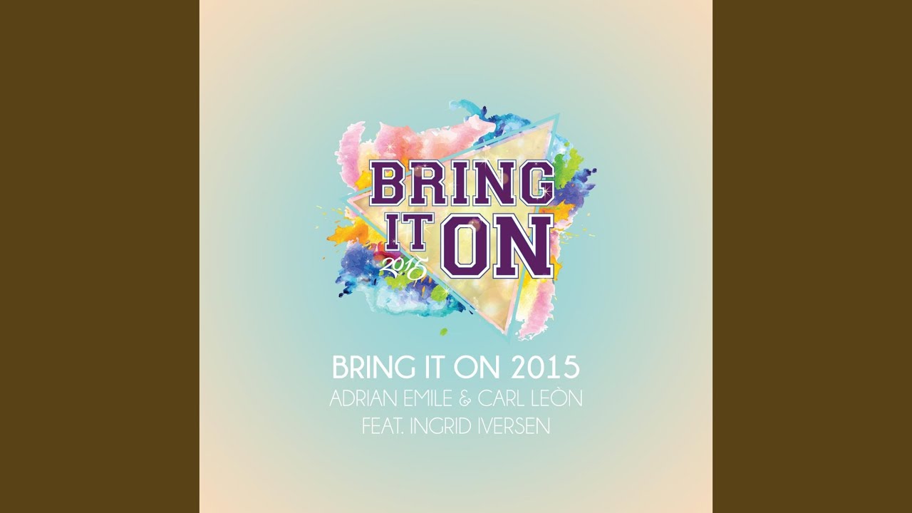 Bring It on 2015 (feat. Ingrid Iversen)