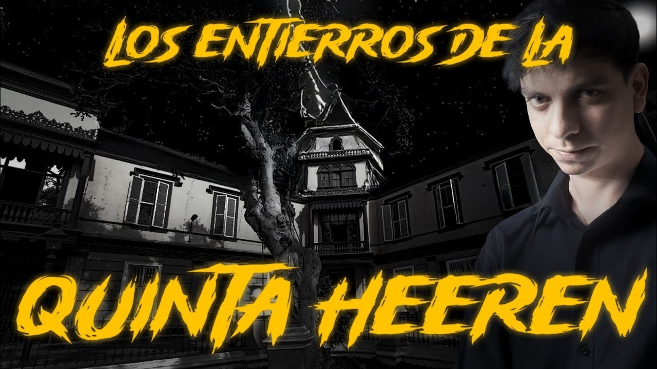 TERROR en la QUINTA HEEREN 💀 | RECORRIDO PARANORMAL - Episodio #6