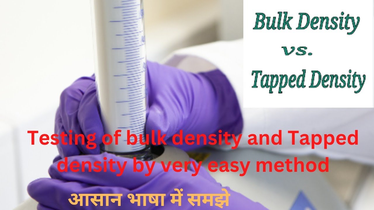 Bulk Density and Tapped Density Determination by very easy method