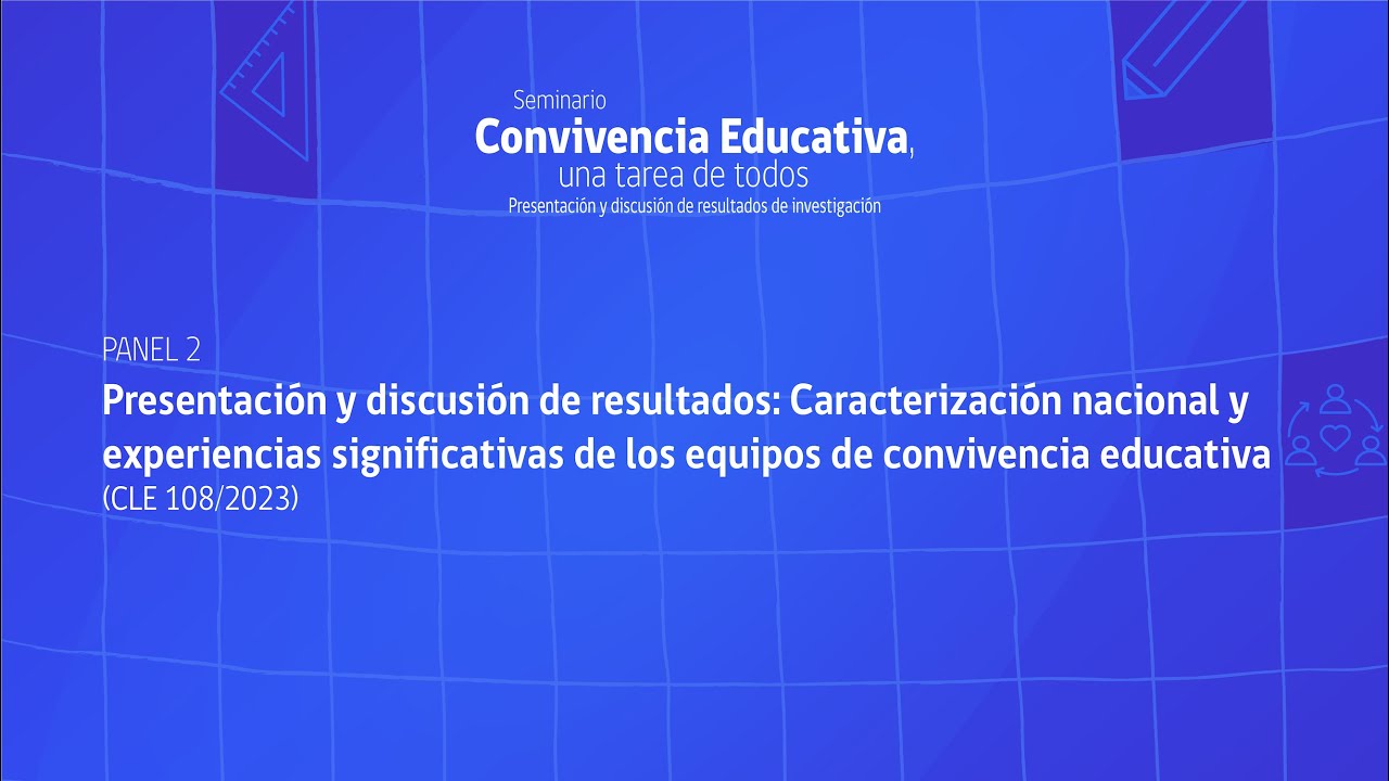 Panel 2. Seminario Convivencia Educativa