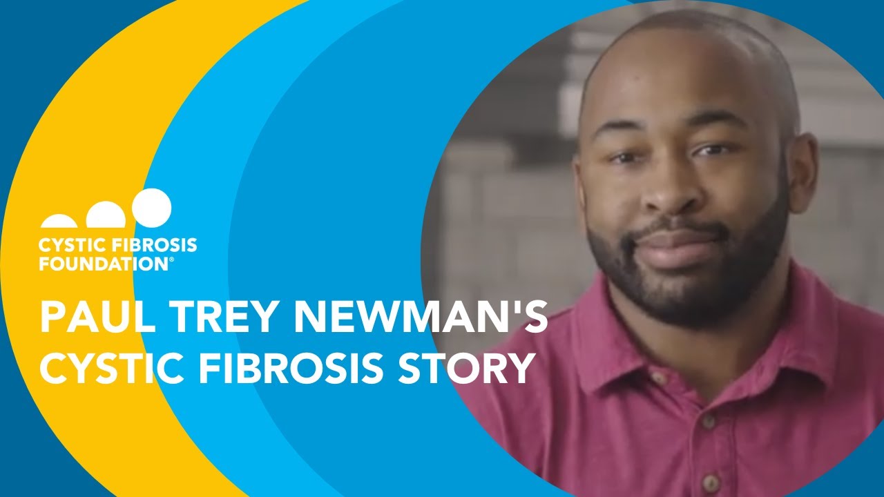 CF Foundation | Paul Trey Newman's Cystic Fibrosis Story