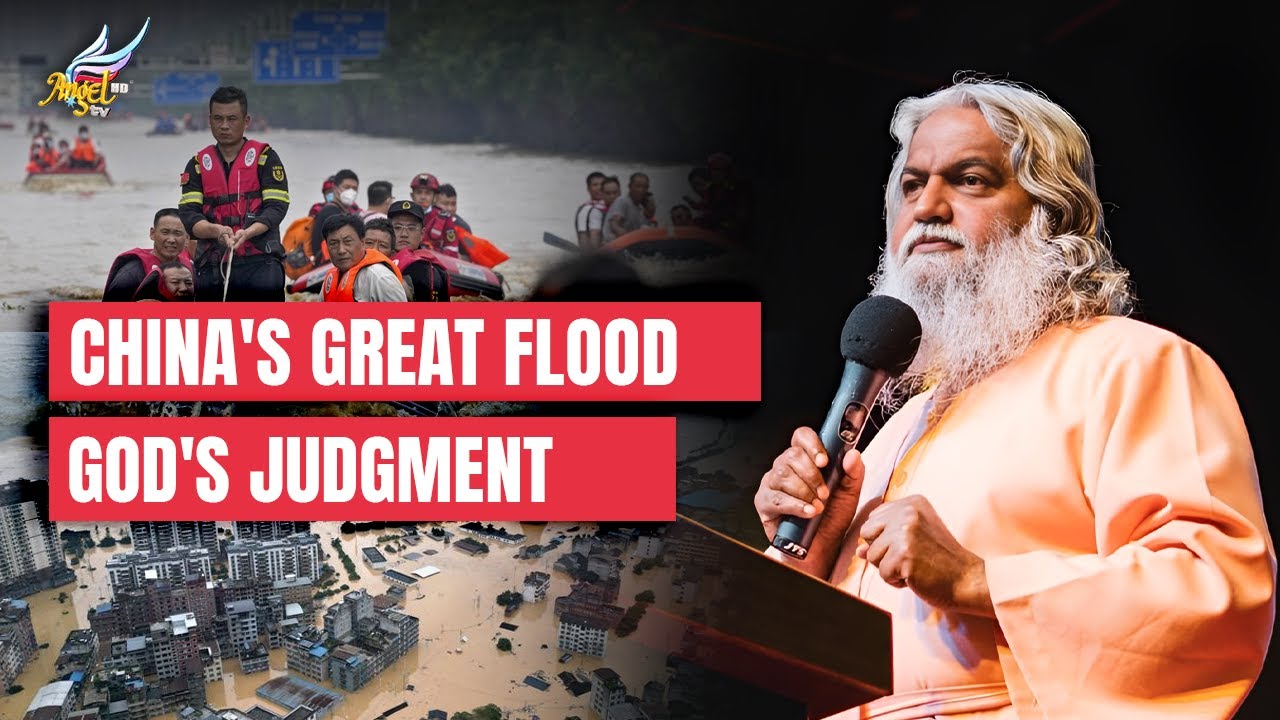 China's Great Flood | God's Judgment 📢 | Sadhu Sundar Selvaraj | Angel TV