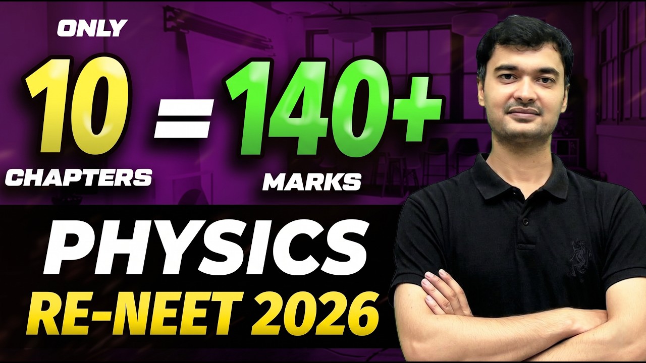140 Marks In Physics Only From 10 Chapters! | ReNEET Physics 2026 | ReNEET 2026