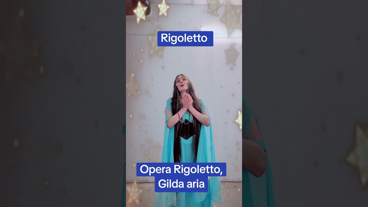 RIGOLETTO, GILDA'S ARIA 