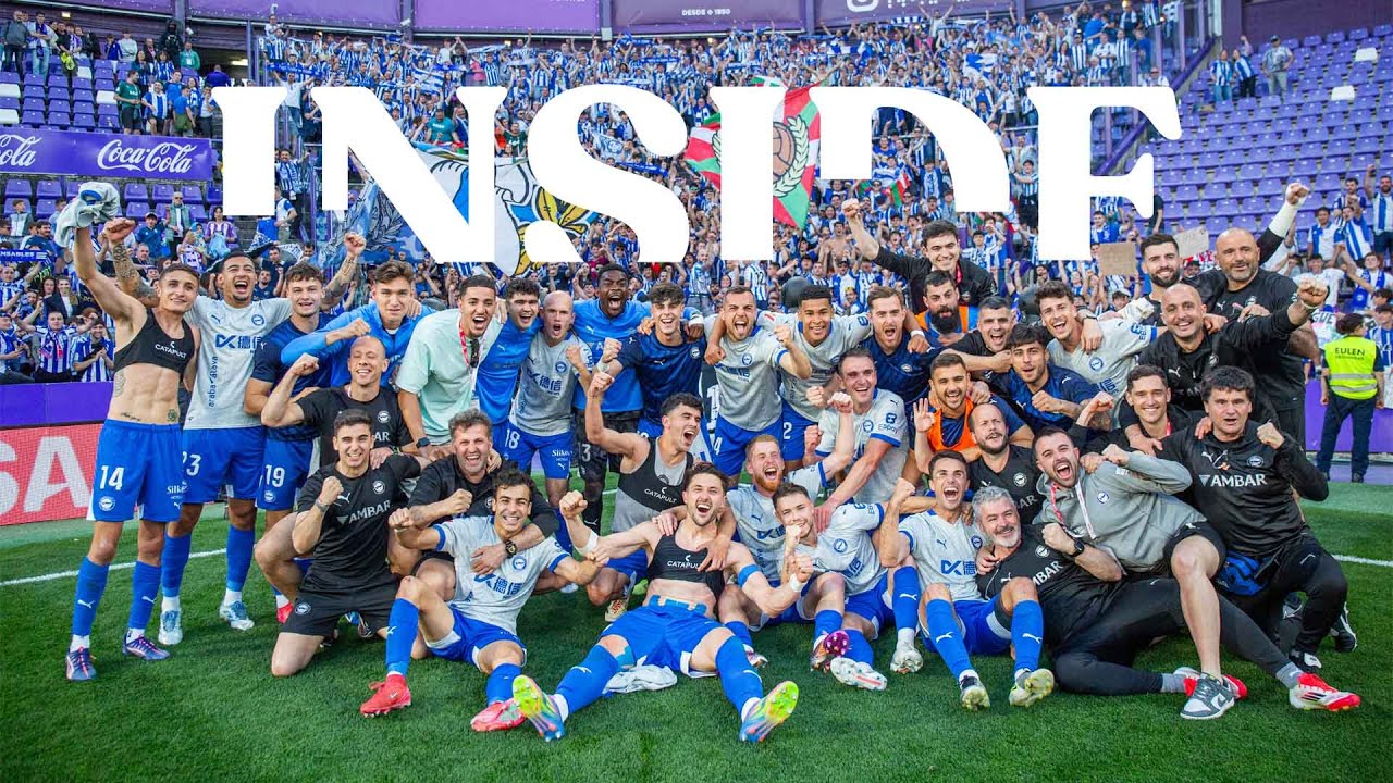INSIDE | El Glorioso es de Primera | Deportivo Alavés