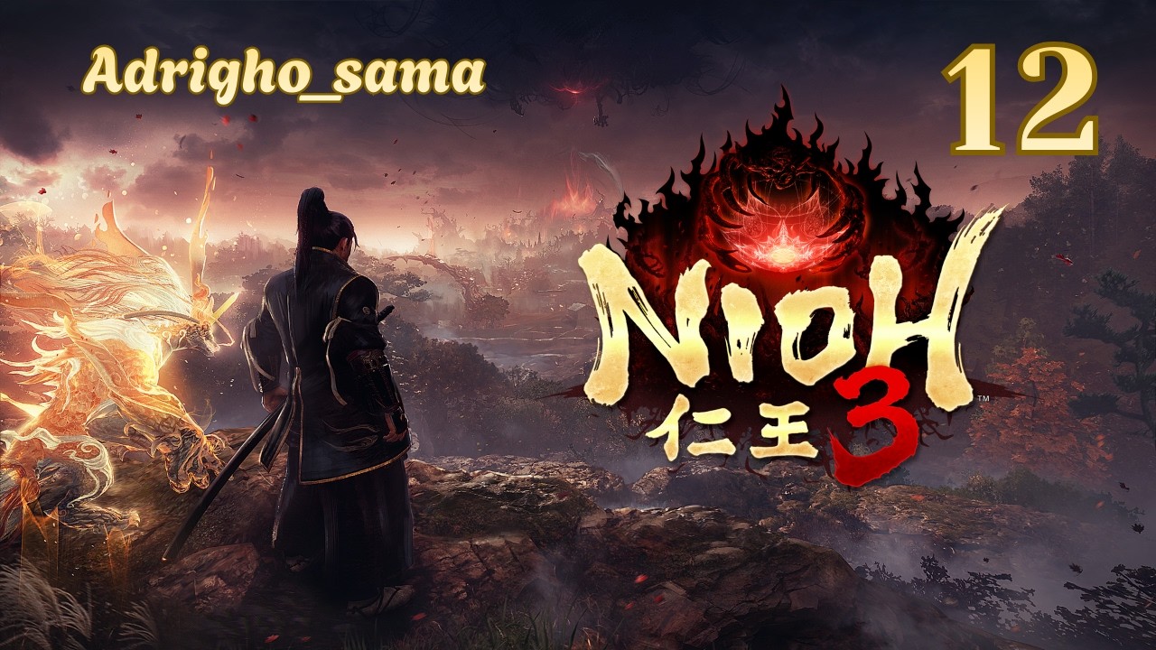 🔴Live - Nioh 3 - 1572 CE - Warring States - Part 12