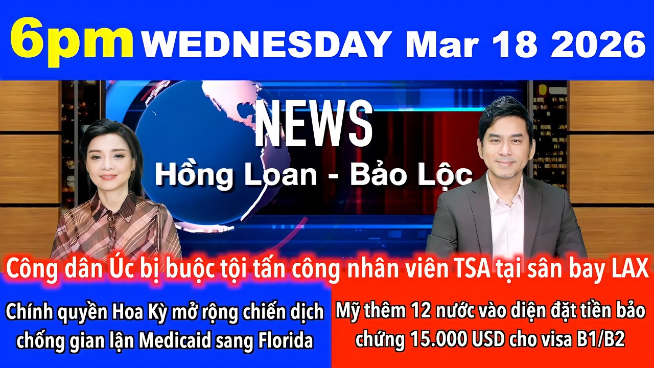 🇺🇸Mar 18, 2026 Mỹ thêm 12 nước vào diện đặt tiền bảo chứng 15.000 USD cho một số visa B1/B2