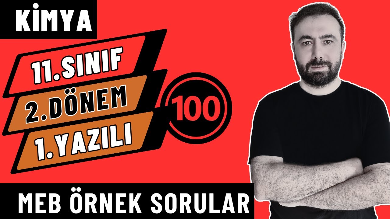 11.Sınıf Kimya 2.Dönem 1.Yazılı | MEB Örnek Sorularının Çözümü | 2024-2025