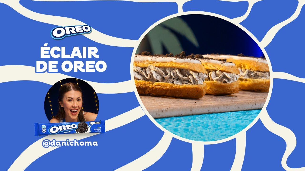 ÉCLAIR DE OREO: SOBREMESA FÁCIL, PARA SE DELICIAR E SURPREENDER A FAMÍLIA! 🤩 @DanielaChoma
