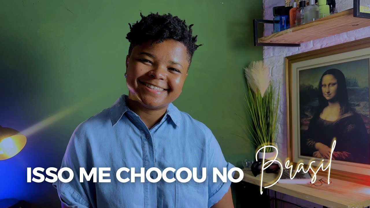 O QUE MAIS ME CHOCOU NO BRASIL DEPOIS DA FRANÇA.
