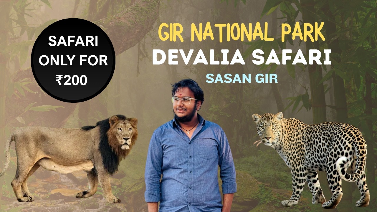Lion Safari in Gir – Devalia Park Full Experience l XPLORE WITH VED