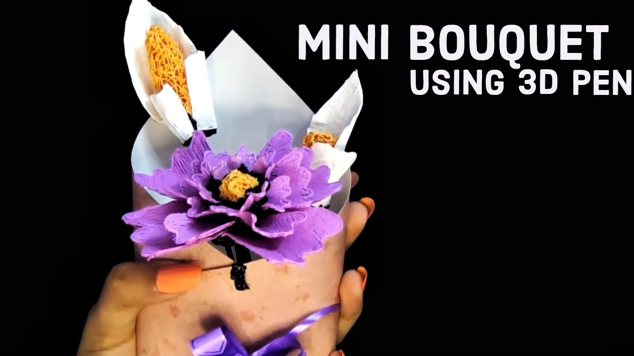 | 3D-ручка | Мини-букет с использованием 3D Pen