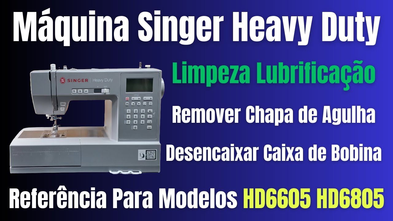 Máquina Singer Heavy Duty HD6605 HD6805, Colocar Óleo Singer, Limpeza!